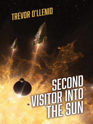 cover image of Second Visitor Into the Sun